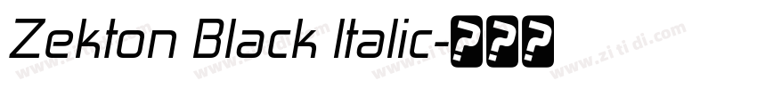 Zekton Black Italic字体转换